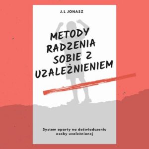 Okładka: Metody radzenia sobie z uzależnieniem
