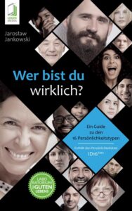 Okładka: Wer bist du wirklich? Ein Guide zu den 16 Persönlichkeitstypen ID16