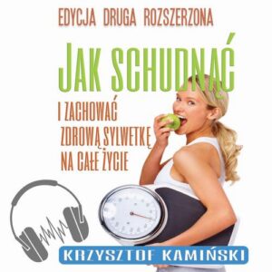 Okładka: Jak schudnąć i zachować zdrową sylwetkę na całe życie