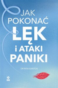 Okładka: Jak pokonać lęk i ataki paniki