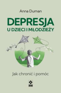 Okładka: Depresja u dzieci i młodzieży. Jak chronić i pomóc