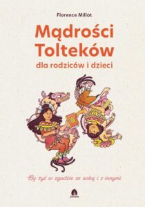 Okładka: Mądrości Tolteków dla rodziców i dzieci