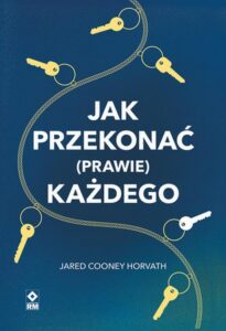 Okładka: Jak przekonać (prawie) każdego