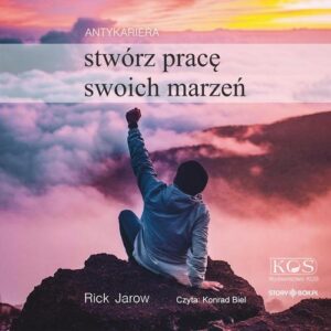 Okładka: Antykariera. Stwórz pracę swoich marzeń