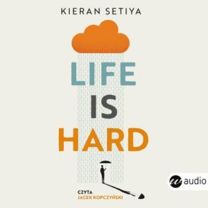 Okładka: Life is Hard.Filozofia na trudne czasy