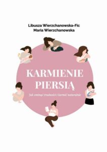 Okładka: Karmienie piersią. Jak ominąć trudności i karmić naturalnie?