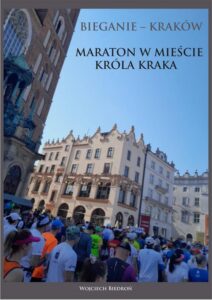 Okładka: Bieganie - Kraków. Maraton w mieście króla Kraka