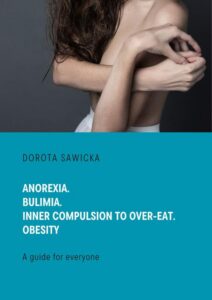 Okładka: Anorexia. Bulimia. Inner compulsion to over-eat. Obesity