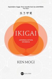 Okładka: Ikigai. Japońska sztuka szczęścia