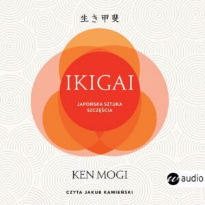 Okładka: Ikigai. Japońska sztuka szczęścia (wyd.2)