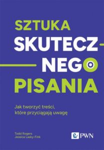 Okładka: Sztuka skutecznego pisania. Jak tworzyć treści, które przyciągają uwagę