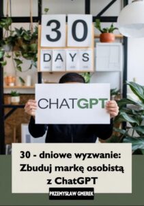 Okładka: 30-dniowe wyzwanie: zbuduj markę osobistą z ChatGPT