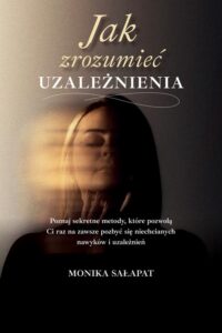 Okładka: Jak zrozumieć uzależnienia