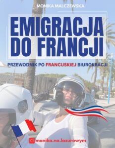 Okładka: Emigracja do Francji. Przewodnik po francuskiej biurokracji