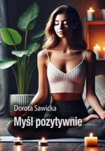 Okładka: Myśl pozytywnie