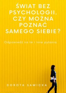 Okładka: Świat bez psychologii. Czy można poznać samego siebie?