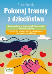Okładka: Pokonaj traumy z dzieciństwa