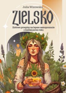 Okładka: Zielsko. Ziołowe przepisy na lepsze samopoczucie o każdej porze roku