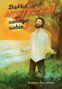 Okładka: Bądź mistrzem samego siebie