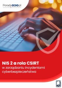 Okładka: NIS 2 a rola CSIRT w zarządzaniu incydentami cyberbezpieczeństwa