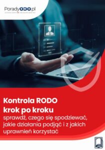 Okładka: Kontrola RODO krok po kroku – sprawdź, czego się spodziewać, jakie działania podjąć i z jakich uprawnień korzystać