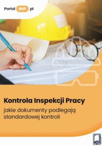 Okładka: Kontrola Inspekcji Pracy. Jakie dokumenty podlegają standardowej kontroli?