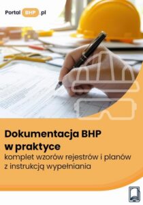 Okładka: Dokumentacja BHP w praktyce – komplet wzorów rejestrów i planów z instrukcją wypełniania