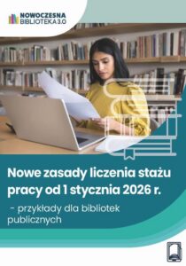 Okładka: Nowe zasady liczenia stażu pracy od 1 stycznia 2026 r. - przykłady dla bibliotek publicznych