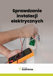 Okładka: Sprawdzanie instalacji elektrycznych
