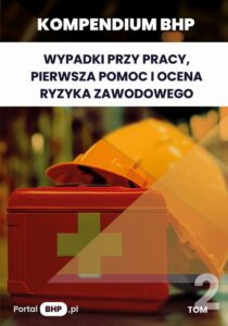 Okładka: Kompendium BHP: Wypadki przy pracy, pierwsza pomoc i ocena ryzyka zawodowego