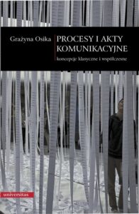 Okładka: Procesy i akty komunikacyjne. Koncepcje klasyczne i współczesne