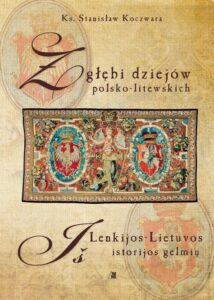 Okładka: Z głębi dziejów polsko-litewskich