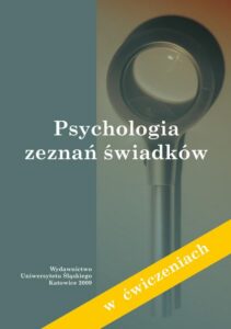 Okładka: Psychologia zeznań świadków (w ćwiczeniach)