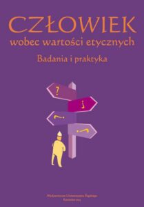 Okładka: Człowiek wobec wartości etycznych. Badania i praktyka