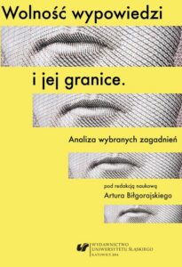 Okładka: Wolność wypowiedzi i jej granice. Analiza wybranych zagadnień