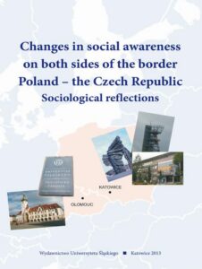 Okładka: Changes in social awareness on both sides of the border. Poland - the Czech Republic. Sociological reflections
