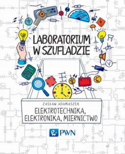 Okładka: Laboratorium w szufladzie Elektrotechnika, elektronika, miernictwo