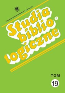 Okładka: Studia bibliologiczne. T. 19: Zagadnienia wydawnicze - dzieje książki, prasy i bibliotek