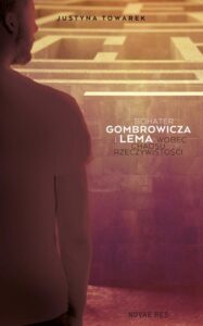 Okładka: Bohater Gombrowicza i Lema wobec chaosu rzeczywistości