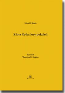 Okładka: Złota Orda: losy pokoleń