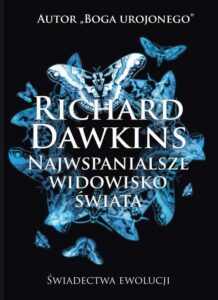 Okładka: Najwspanialsze widowisko świata. Świadectwa ewolucji