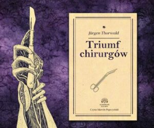 Okładka: Triumf chirurgów