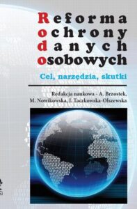 Okładka: Reforma ochrony danych osobowych - cel narzędzia skutki