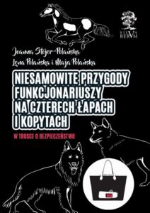 Okładka: Niezwykłe przygody funkcjonariuszy na czterech łapach i kopytach cz. II. W trosce o bezpieczeństwo /kolor/