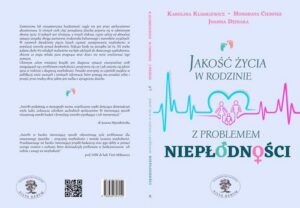 Okładka: Jakość życia w rodzinie z problemem niepłodności