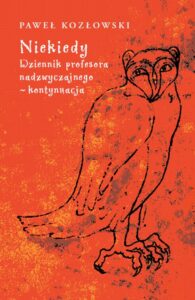 Okładka: Niekiedy. Dziennik profesora nadzwyczajnego - kontynuacja