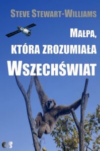 Okładka: Małpa, która zrozumiała Wszechświat. Ewolucja umysłu i kultury