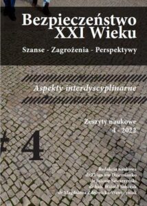 Okładka: Bezpieczeństwo XXI Wieku Szanse – Zagrożenia – Perspektywy” Aspekty interdyscyplinarne