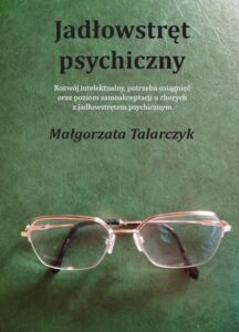 Okładka: Jadłowstręt psychiczny. Rozwój intelektualny, potrzeba osiągnięć oraz poziom samoakceptacji u chorych z jadłowstrętem psychi