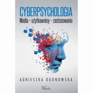 Okładka: Cyberpsychologia. Media – użytkownicy – zastosowania